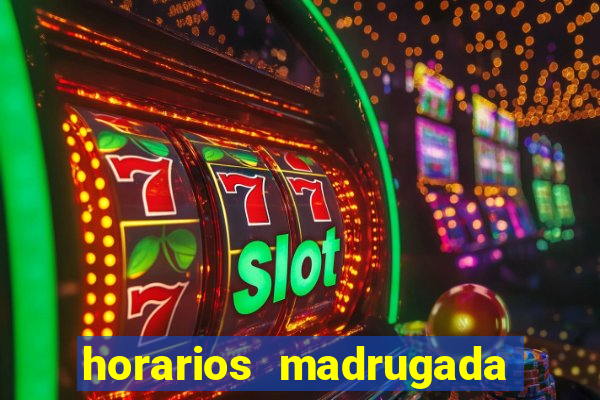 horarios madrugada fortune tiger